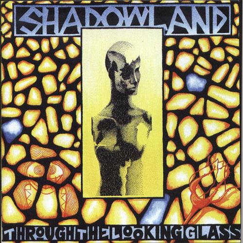 Shadowland Through the Looking Glass